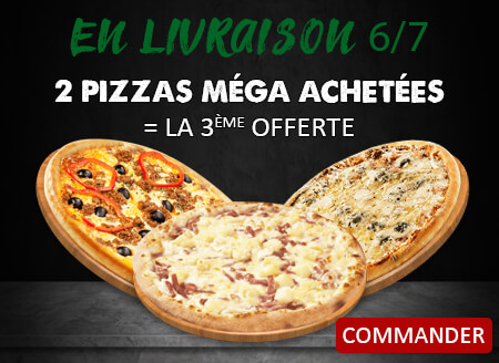 2 PIZZAS MEGA ACHETEES = LA 3EME OFFERTE